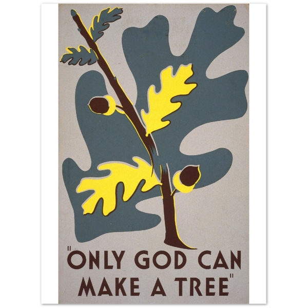 4354164 Only God Can Make a Tree